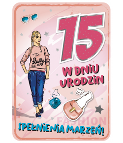 Kartka na 15 urodziny dla dziewczyny GM754