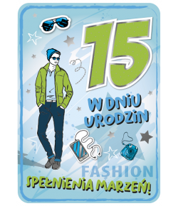 Kartka na 15 urodziny dla chłopaka GM755