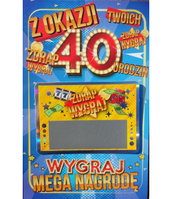Na 40 urodziny Kartka zdrapka Wygrana JCX25