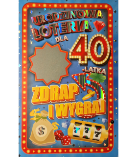 Kartka na 40 urodziny ze zdrapką niespodzianką dla Mężczyzny JCX93