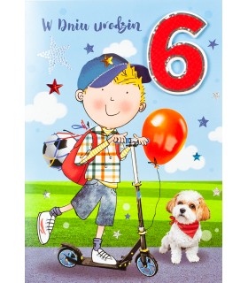 Kartka na 6 urodziny dla chłopca z super życzeniami M987