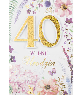Kartka na 40 urodziny pięknie zdobiona M893