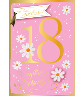 Kartka na 18 urodziny dla Dziewczyny bogato zdobiona DK1284