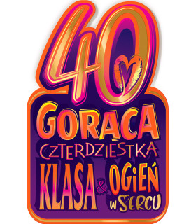 Kartka z okazji 40 urodzin dla Kobiety, Przyjaciółki SH16