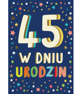 Kartka na 45 urodziny z życzeniami dla wyjątkowej osoby LKL49