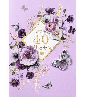 Kartka na 40 urodziny bogato zdobiona M1069