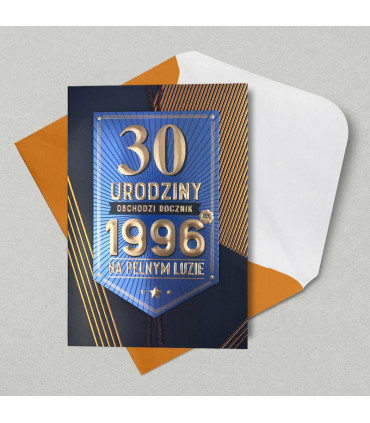 Kartka na 30 urodziny dla Faceta urodzonego w 1996 roku HM3627