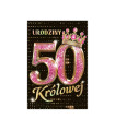 Kartka z okazji 50 urodzin dla Królowej KZKB37/50